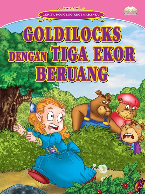 Title details for Goldilocks Dengan Tiga Ekor Beruang by Norul Azila Arifin - Available